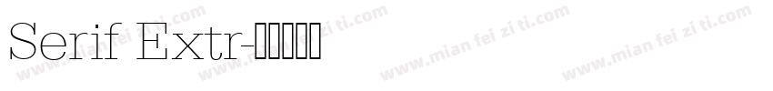Serif Extr字体转换